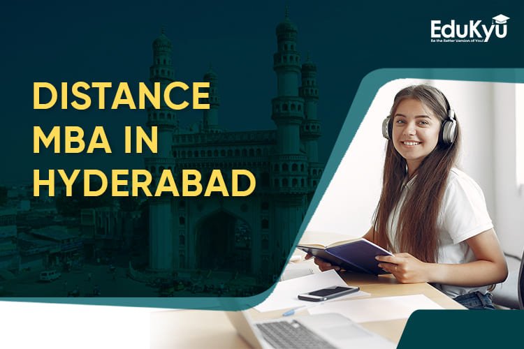 Top Online/Distance MBA Colleges in Hyderabad 2025